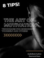 The_Art_of_Motivation__Techniques_for_Energizing_Yourself_and_Others